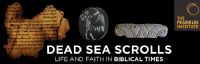 Exposition Manuscrits de la Mer Morte : Vie et Foi aux Temps Bibliques. Le mardi 1er mai 2012. 